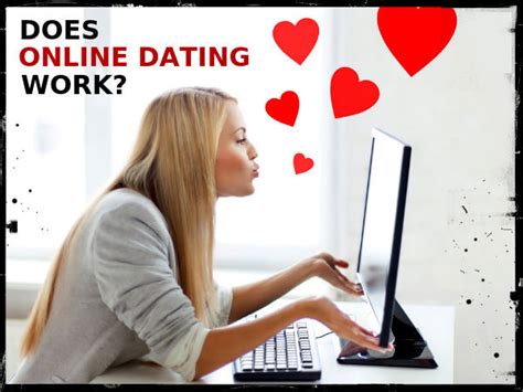does internet dating really work